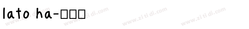 lato ha字体转换